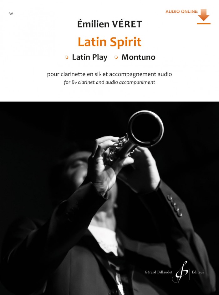 Latin Spirit 2 piieces for B b clarinet by Emilien Véret