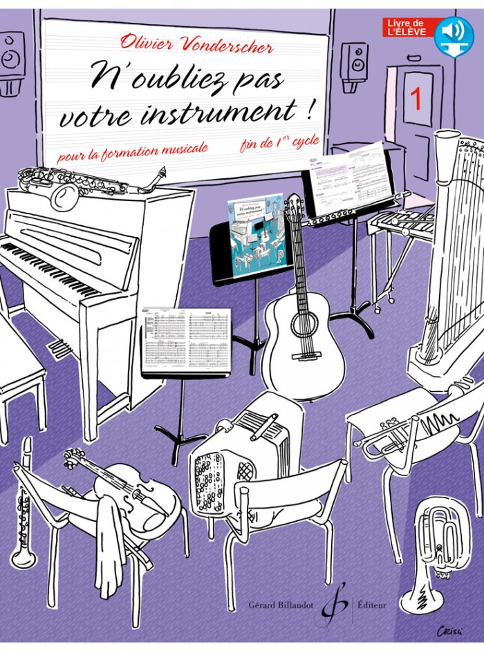 N'oubliez pas votre instrument! Livre de l'élève - volume 1 cours complet de Formation musicale avec instruments par Olivier VONDERSCHER