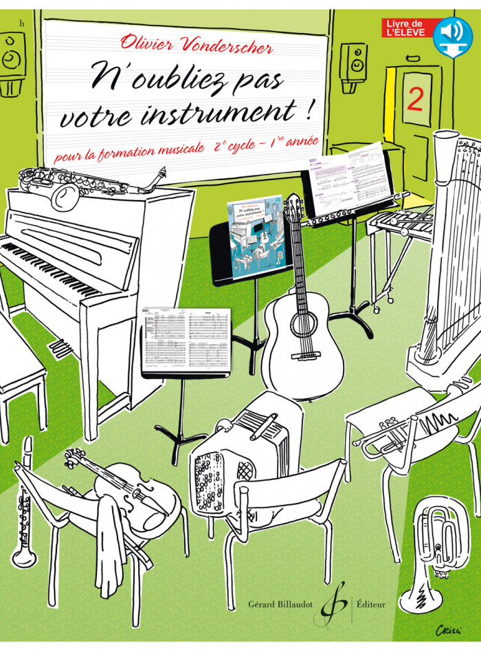 N'oubliez pas votre instrument! Livre de l'élève - volume 2 cours complet de Formation musicale avec instruments par Olivier VONDERSCHER