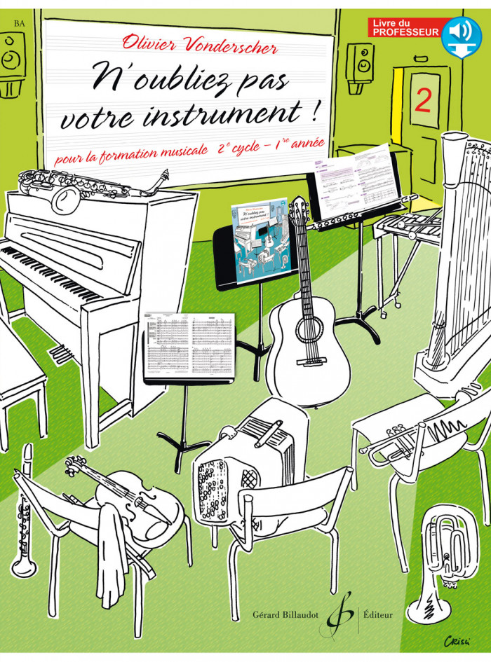 N'oubliez pas votre instrument! Livre du professeur - volume 2 cours complet de Formation musicale avec instruments par Olivier VONDERSCHER