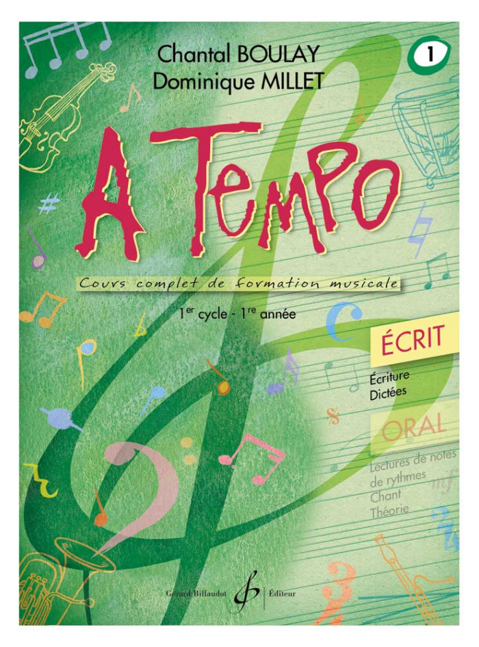A tempo écrit cours complet de formation musicale, partie écrite volume 1