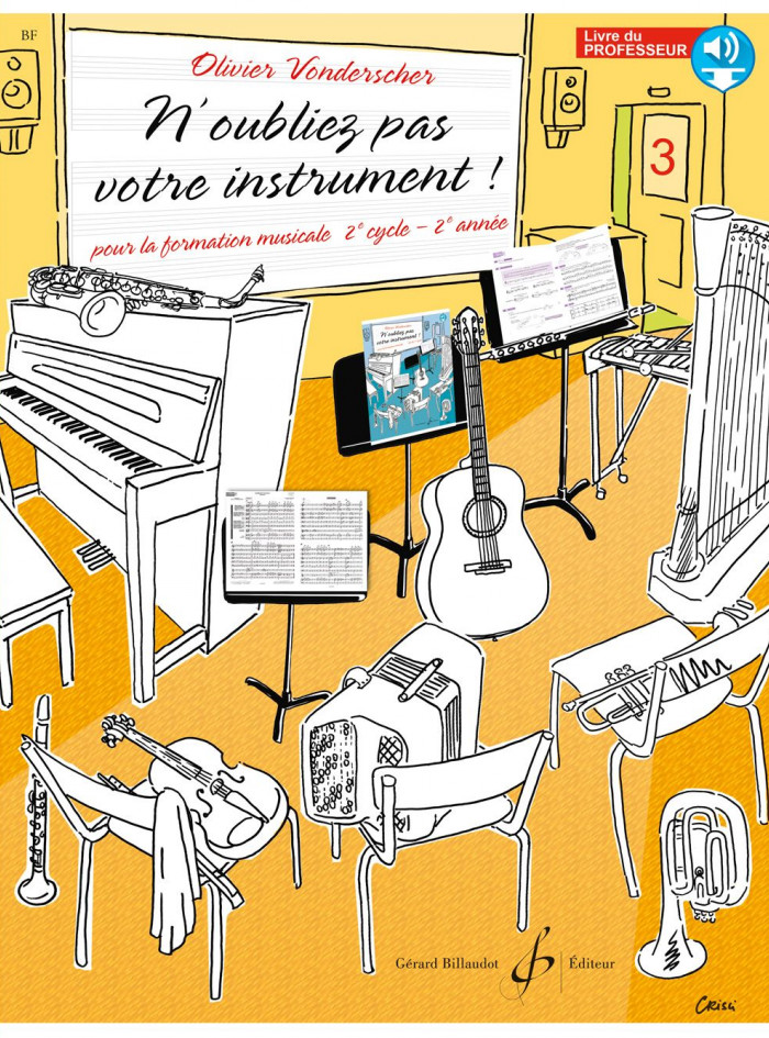 N'oubliez pas votre instrument! Livre du professeur - volume 3 cours complet de Formation musicale avec instruments par Olivier VONDERSCHER