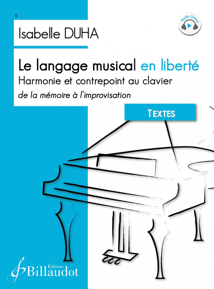 Le langage musical en liberté - Textes d'Isabelle DUHA