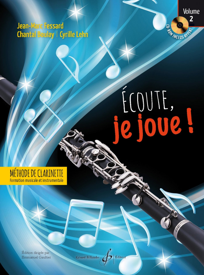 Écoute, je joue ! clarinette en Si b et Ut - Volume 2