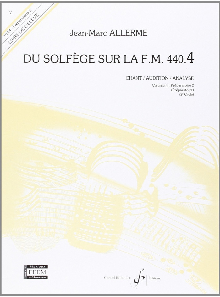 Du solfège sur la F.M. 440.4 - vol.4 - Chant - Audition - Analyse